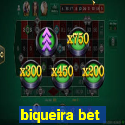 biqueira bet